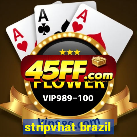 stripvhat brazil